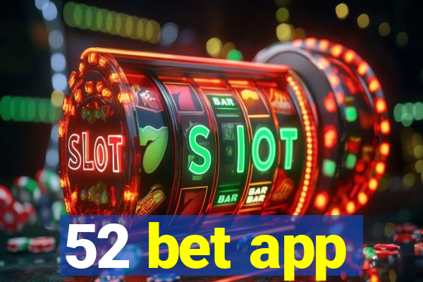 52 bet app
